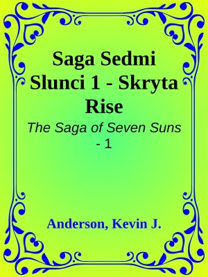 [Saga Sedmi Slunci 01] • Skryta Rise